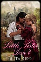 Cover of Little Sister Don't by Belita Renn
