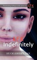 Cover of AFK, Indefinitely by Huckleberry Hax
