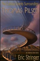 Cover of The Curious Events Surrounding Thomas Pilsen by Eric Stringer