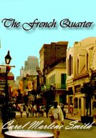 Cover of The French Quarter by Carol Marlene Smith