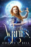 The Enchanted Writes Book Three