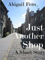 Cover of Just Another Shop by Abigail Fero