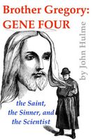 Brother Gregory: Gene Four