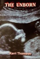 Cover of The Unborn by Kerri Thomson