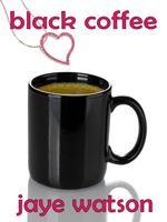 Cover of Black Coffee by Jaye Watson