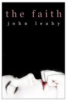 Cover of The Faith by John Leahy