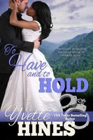Cover of To Have & To Hold by Yvette Hines