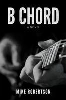 Cover of B Chord by Mike Robertson