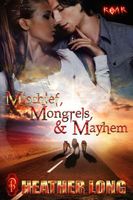 Mischief, Mongrels and Mayhem