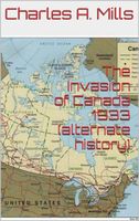 Cover of The Invasion of Canada 1933 by Charles A. Mills