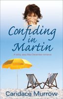 Cover of Confiding in Martin by Candace Murrow