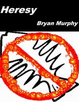 Cover of Heresy by Bryan Murphy