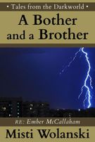 Cover of A Bother and a Brother by Misti Wolanski