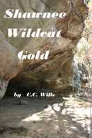 Cover of Shawnee Wildcat Gold by C.C. Wills