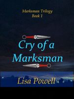 Cry of a Marksman, Marksman Trilogy Book 1