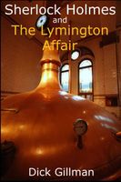 Cover of Sherlock Holmes and The Lymington Affair by Dick Gillman