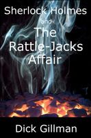 Cover of Sherlock Holmes and The Rattle-Jacks Affair by Dick Gillman