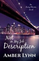 Cover of Not in My Job Description by Amber Lynn