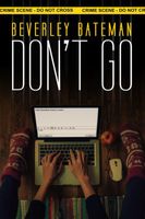 Cover of Don't Go by Beverley Bateman