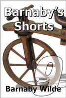 Cover of Barnaby's Shorts (Volume Nine) by Barnaby Wilde
