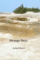 Cover of Strange Dayz by Roy Bean Jr.