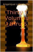 Cover of Thirty-1 Volumes 1 Thru 5 by Angelique LaFontaine
