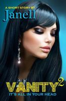 Cover of Vanity 2 by Janell; A'ndrea J. Wilson