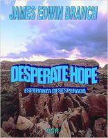 Cover of Desperate Hope by James Edwin Branch