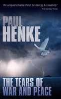 Cover of Tears of War and Peace by Paul Henke