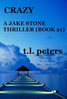 Crazy, A Jake Stone Thriller