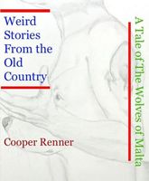 Cover of Weird Stories from the Old Country by Cooper Renner