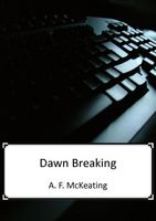Cover of Dawn Breaking by A.F. McKeating