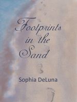 Cover of Footprints in the Sand by Sophia DeLuna