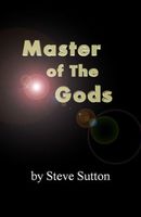 Cover of Master of The Gods by Steve Sutton