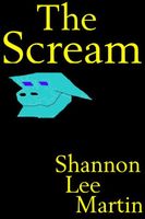 Cover of The Scream by Shannon Lee Martin