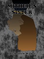 Cover of Mitheil's Sister by Andrew Walker