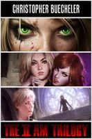 Cover of The II AM Trilogy Collection by Christopher Buecheler