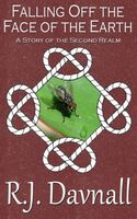 Cover of Falling Off the Face of the Earth by R.J. Davnall