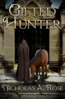 Cover of Gifted Hunter by Nicholas A. Rose