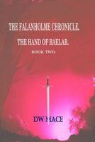 Cover of The Falanholme Chronicle (Hand of Baelar. Book 2) by D.W. Mace