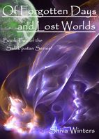 Cover of Of Forgotten Days and Lost Worlds by Shiva Winters