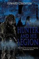 Cover of A Hunter and His Legion by Edward Crichton