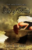 Cover of The Test of Faith Book Two of The Sanctuary Saga by O.G. Tomes