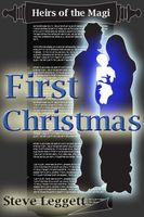 Cover of Heirs of the Magi First Christmas by Steve Leggett