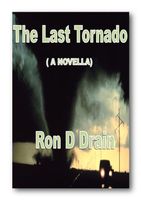 Cover of The Last Tornado by Ron Drain