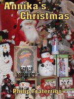Cover of Annika's Christmas by Philip Fraterrigo