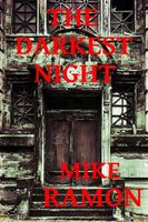 Cover of The Darkest Night by Mike Ramon