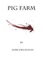 Cover of Pig Farm by Jamie J. Buchanan