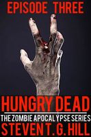 Cover of Hungry Dead: Episode 3 by Steven Hill