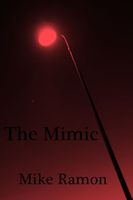 Cover of The Mimic by Mike Ramon
